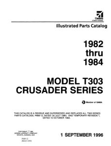 Cessna Model T303 Crusader Series Illustrated Parts Catalog (1982 Thru 1984) P689-12