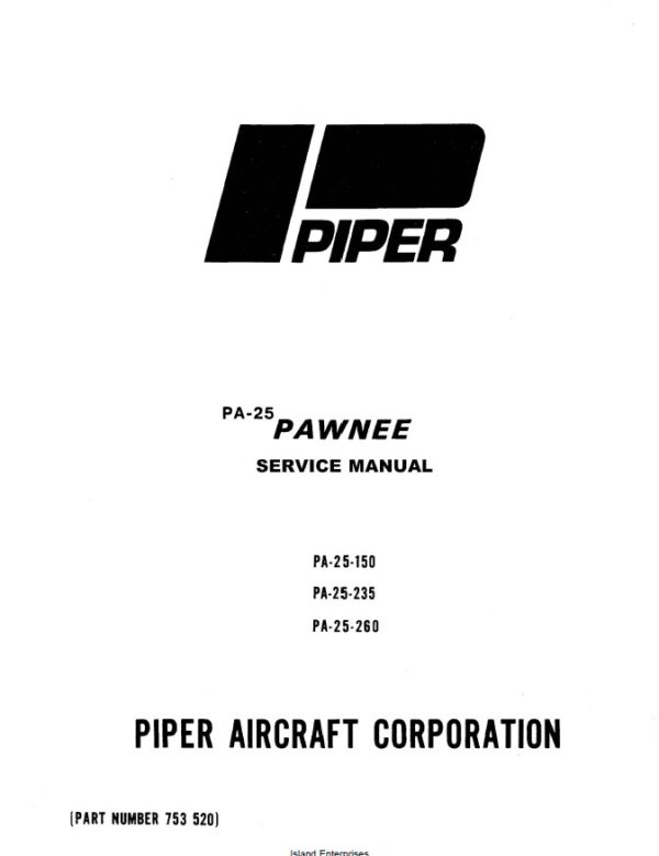 Piper Pawnee Service Manual PA-25 150 235 260 Part Number 753 520
